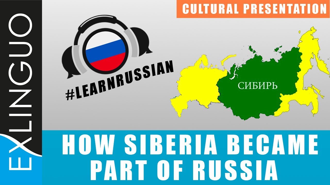 listening skills strategies How Siberia became part of Russia / Освоение Сибири | Exlinguo