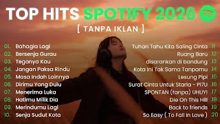 Top Spotify Hits 2026 Saat Ini Lagu Terbaru U0026 Terpopuler