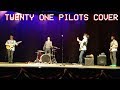 Kicked Out Of Talent Show For Playing Twenty One Pilots