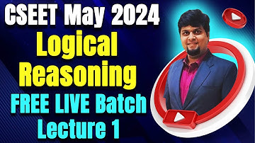 FREE CSEET Logical Reasoning Video Lectures May 2024 🔥CSEET May 2024 Logical Reasoning Video Classes