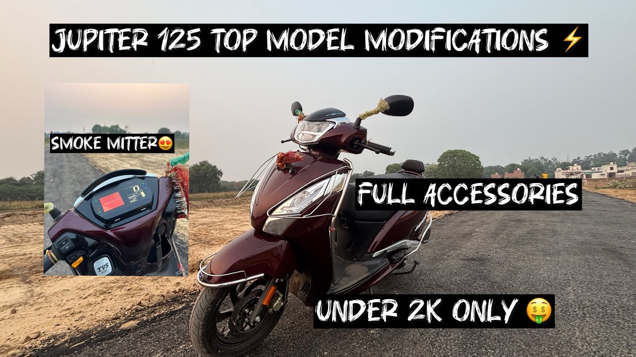 Jupiter 125 2025 top model modifications cheapest price 😱 under 2k only 🤑 
