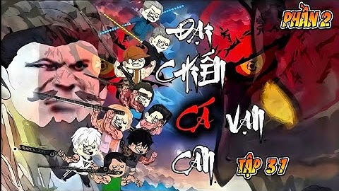 Tập 37 ( P2 ) Đại Chiến Cá Vạn Cân | NuNu Vietsub