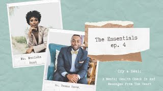 Cry & Heal: A Mental Health Check In and Messages From the Heart