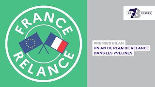 7/8 Dossier. Un an de plan de relance dans les Yvelines