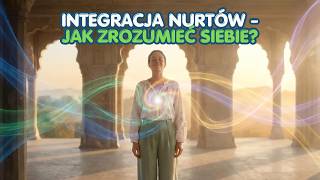 Integracja nurtów - jak zrozumieć siebie?