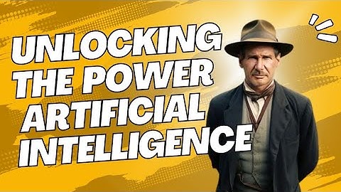 Unlocking the Power of Artificial Intelligence: Exploring the Future of Technology"
