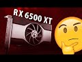 🤔Radeon RX 6500 XT - провал или спасение?