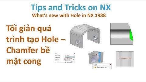 Thủ thuật NX - Tăng tốc quá trình tạo lỗ (Hole) trên NX phiên bản mới