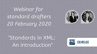 Webinar for Standard drafters - Standards in XML: An introduction to standards and XML.