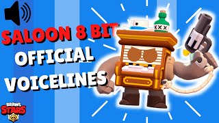 Saloon 8 Bit All Official Voicelines Brawl Stars