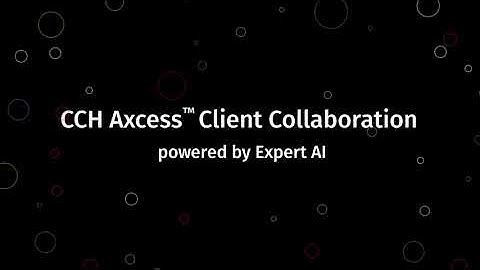 CCH Axcess™ Client Collaboration powered by Expert AI
