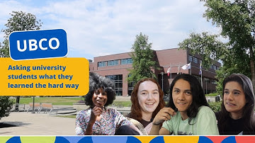 UBCO students on: things they learned the hard way in university