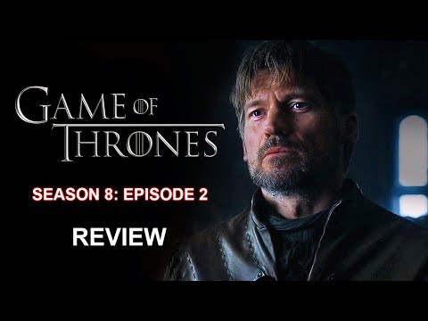 game-of-thrones:-season-8-episode-2-review