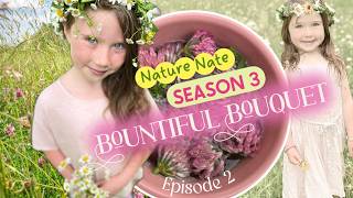 Bountiful Bouquet: NATURE NATE