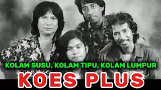 Koes Plus - Kolam Susu,Kolam Tipu,Kolam Lumpur,(Raja Tipu Tipu) cover gularock