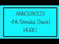 ANNOUNCED! 4th Stimulus Check! Cash Relief Check!