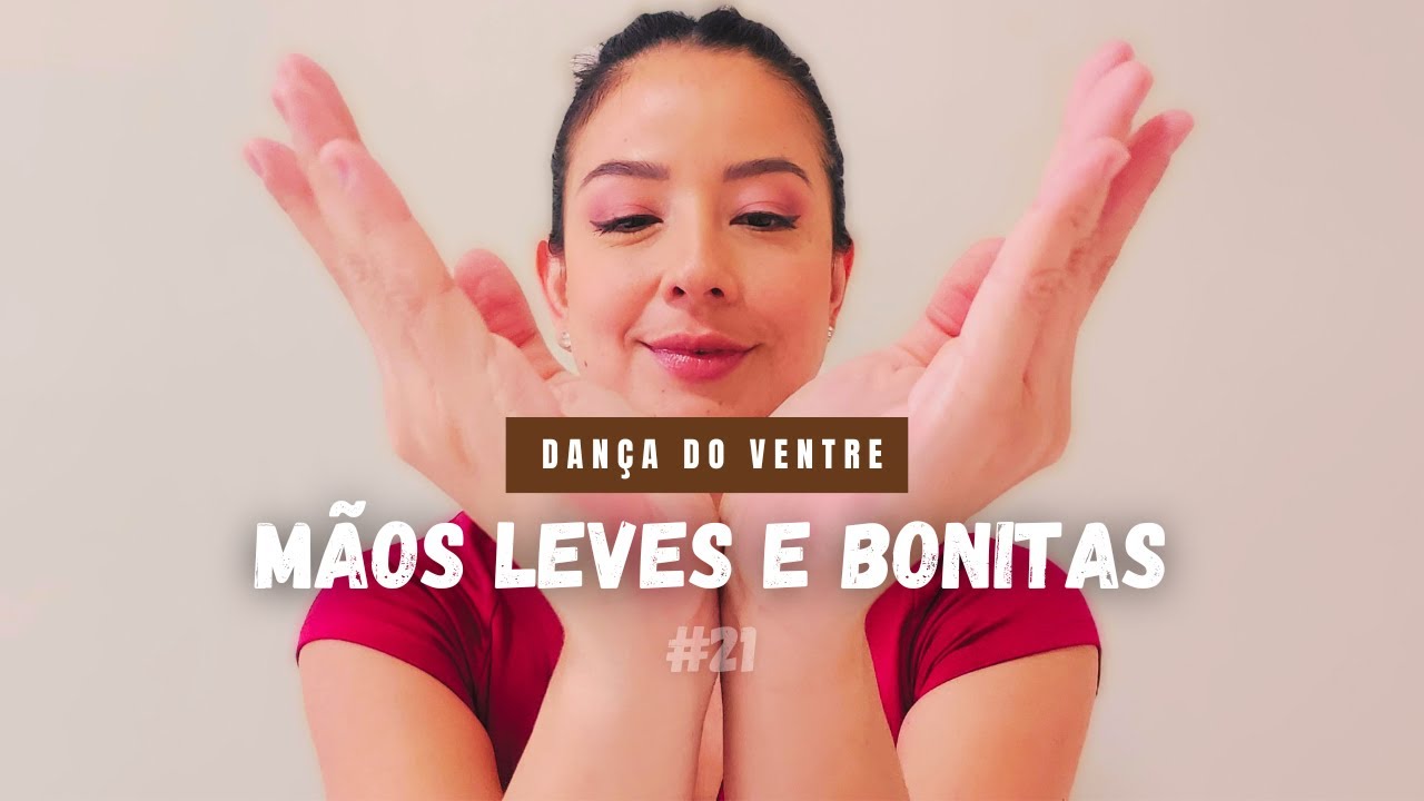 MÃOS | DANÇA DO VENTRE | Treino para deixar suas mãos mais leves e bonitas