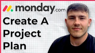 How To Create A Project Plan In Monday.com & Template To Use! (2025 Guide)