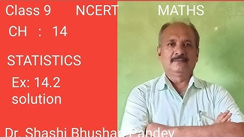 Class 9#MATHS #NCERT #Chapter #14# STATISTICS #EXERCISE :14.2(Part  2)