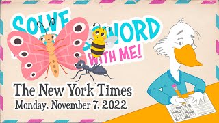 Solve With Me: The New York Times Crossword - Monday, November 7, 2022