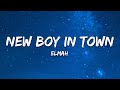 Elmah - New Boy In Town (Lyrics)