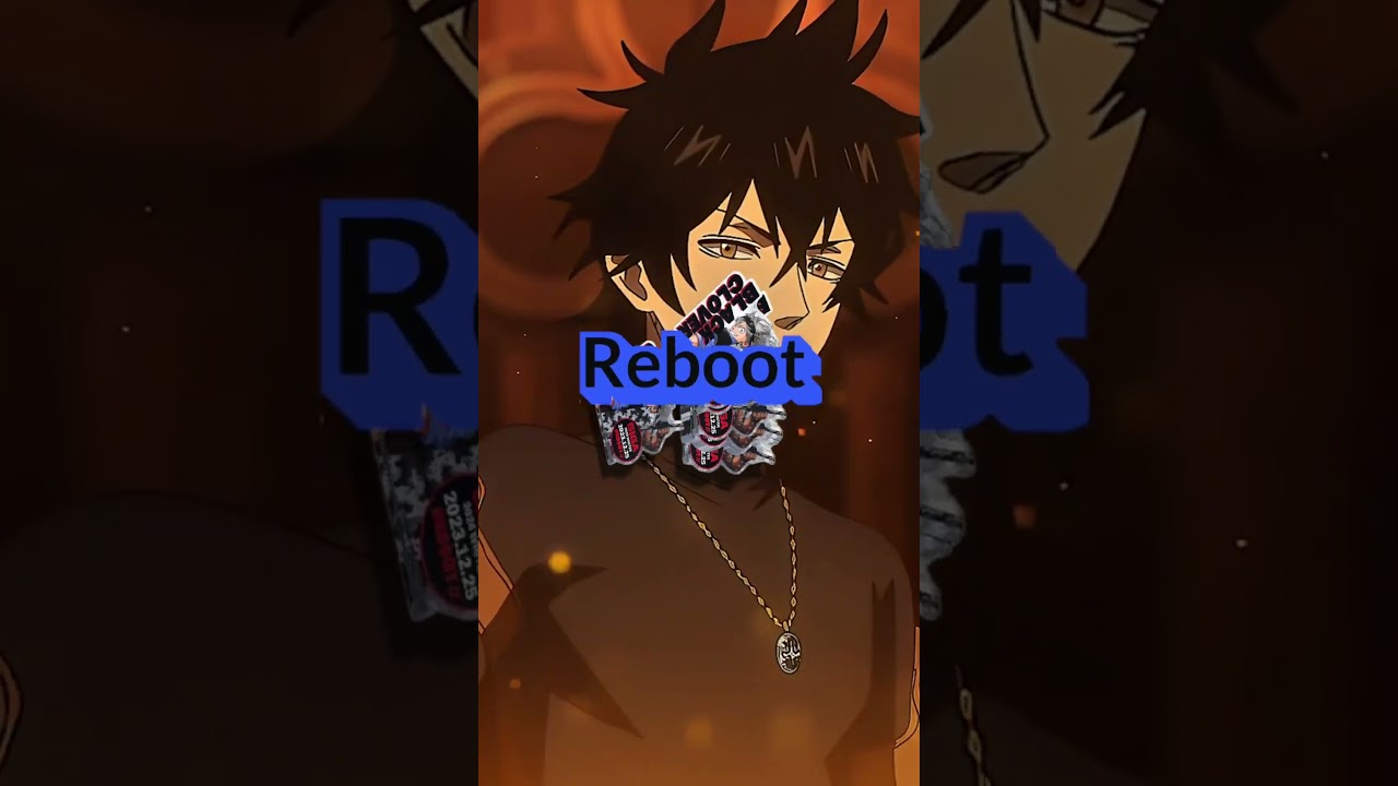 Black Clover's Reboot 