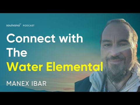 The Water Elemental: How To Connect With It To Access Emotional Realms | Manex Ibar
