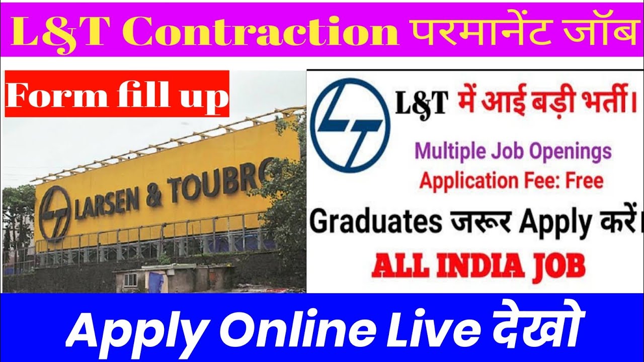 Larsen & Turbo Online Apply 2021 || Larsen and Turbo construction job requirement 2021 || ASITIJOB
