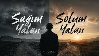 Turgay Mutlu - Sağım Yalan Solum Yalan
