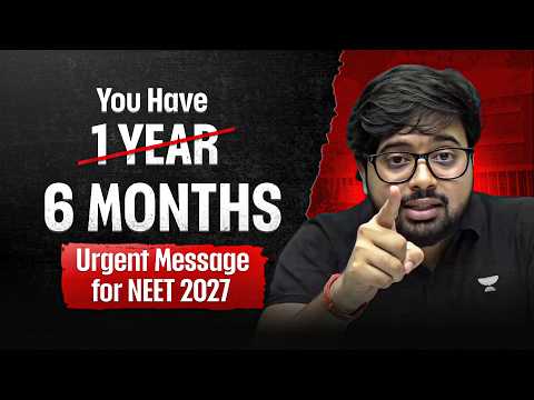 An Important Message for Every NEET 2027 Aspirant