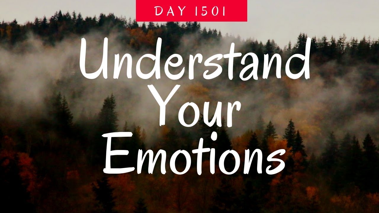 Understand Your Emotions - YouTube