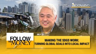 Follow The Money: PH SDGs: Progress, Challenges, And The Path Forward