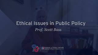 SPA Sneak Peak: Ethical Issues in Public Policy