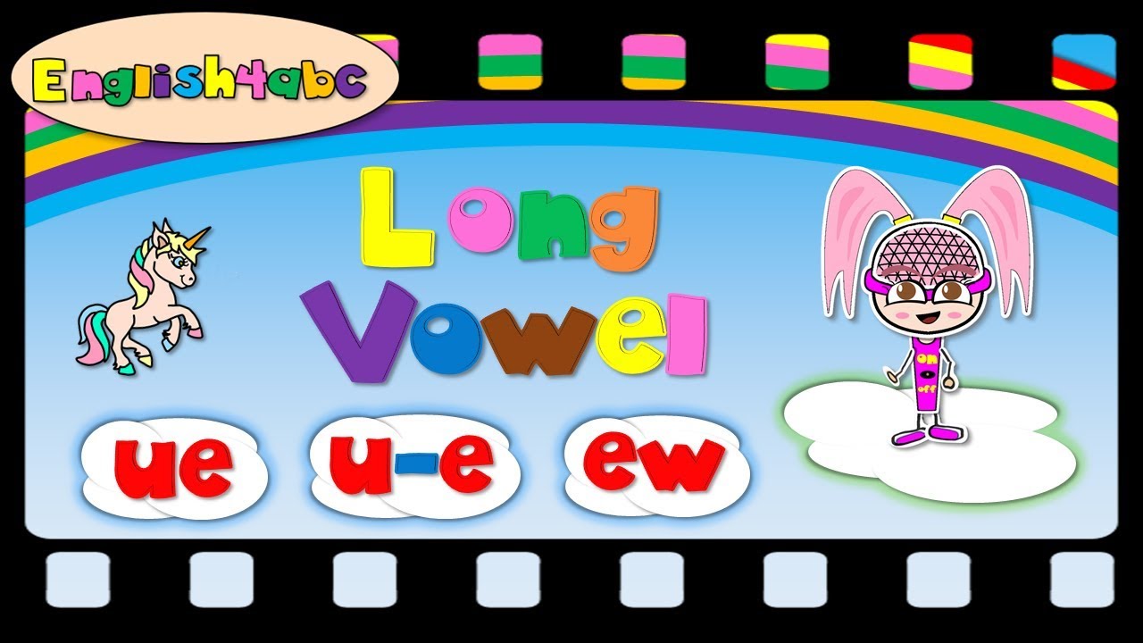 Long Vowel Letter Ue U E Ew English4abc Phonics Song Youtube