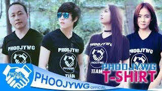 Video thumbnail of "NENG YANG & PHOOJYWGCHANNEL - T-Shirt"