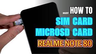 How to Install a SIM Card to Realme Note 80