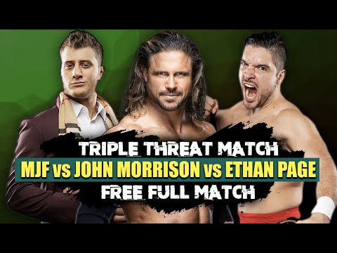 MJF vs John Morrison vs Ethan Page • FREE FULL MATCH ( AEW, WWE, IMPACT! )
