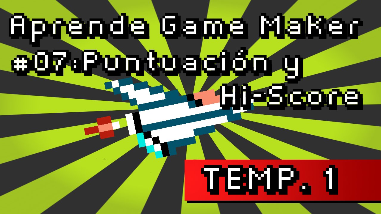 Aprende Game Maker #1.7 Puntuación y Hi-Score - YouTube