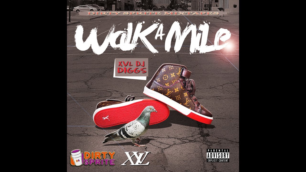 XVL DJ Diggs Walk A Mile (2018) YouTube