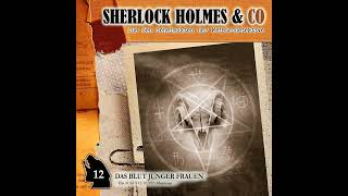 Sherlock Holmes & Co - Folge 12: "Das Blut junger Frauen" (Komplettes Hörspiel)