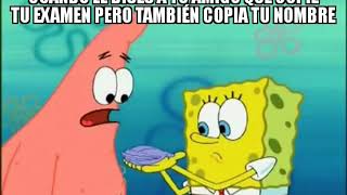 Patricio Que Le Pasa A Ese Estúpido?