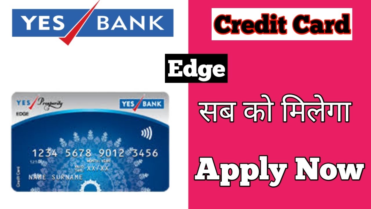 Yes bank prosperity edge credit card Yes prosperity edge credit card