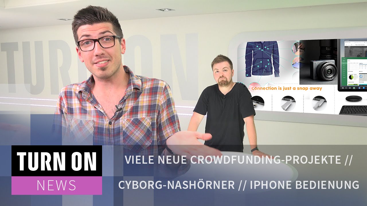 turn on 2. hali Coole Crowdfunding-Projekte // Cyborg-Nashörner // neue iPhone Bedienung - NEWS - 4K