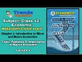 Class 12 Economic lecture 4 | Chapter 1 Intro to Micro & Macro Economic | Features of Macro Economic