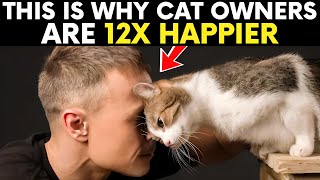 Cats Make You 12X HAPPIER Than Non-Owners - Here is Why