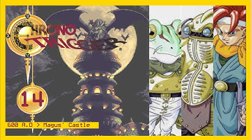 Chrono Trigger | 14 | 600 A.D - Magus
