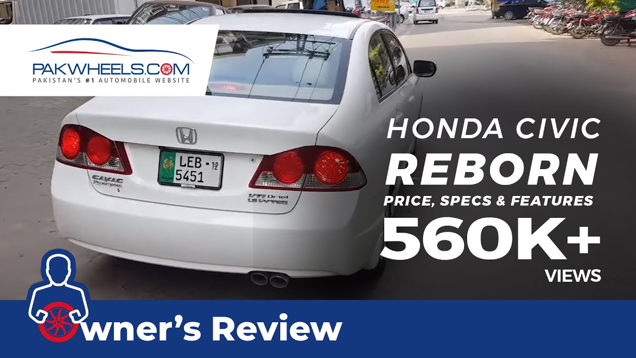 Honda Civic Reborn Owner S Review Price Specs Features Pakwheels