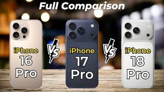 Apple iPhone 18 Pro vs iPhone 17 Pro vs iPhone 16 Pro 🔥 Full Leaks Comparison