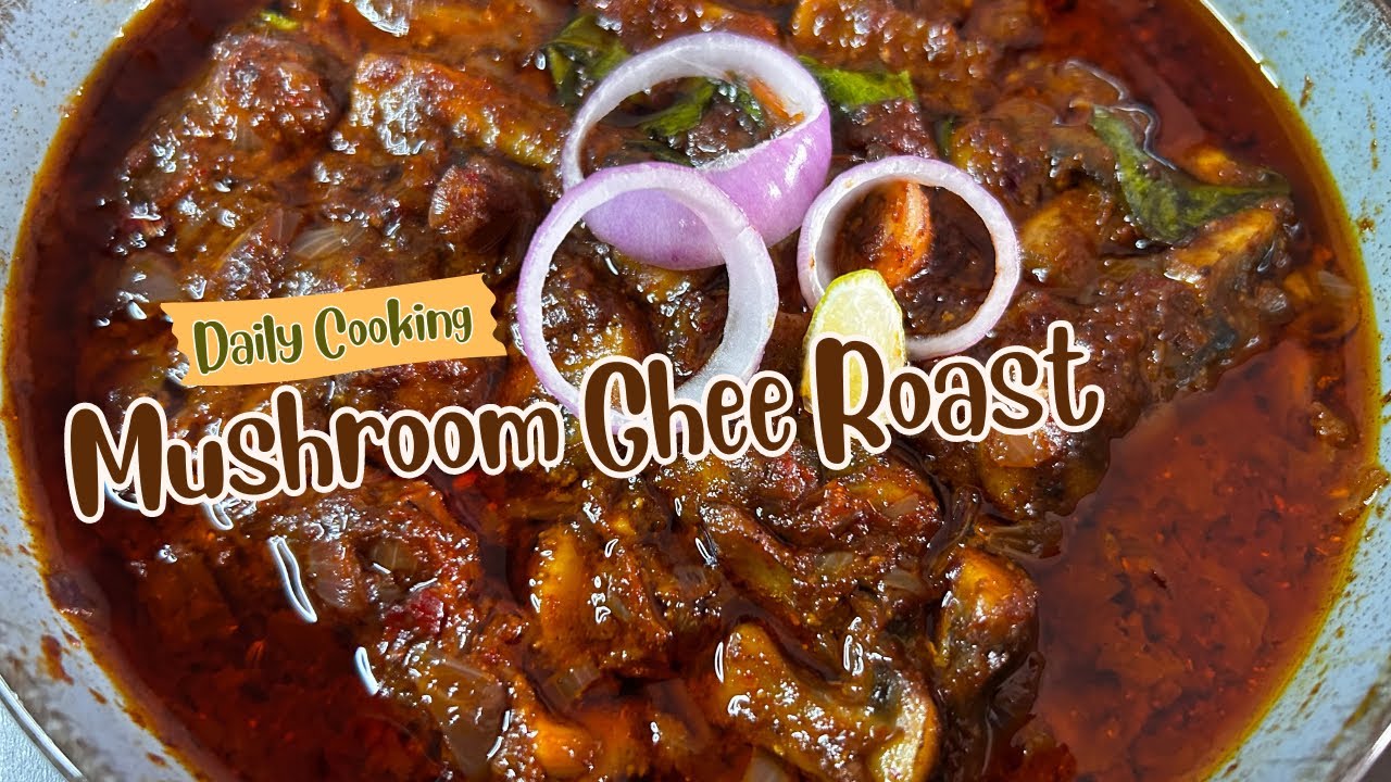 Mushroom Ghee Roast मशरूम घी रोस्ट रेसिपी Ghee Roast Delicacies Delectable Foodworks YouTube