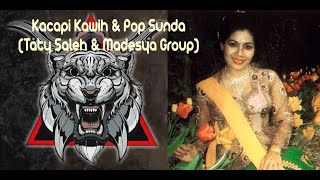 Kacapi Kawih & Pop Sunda (Taty Saleh & Tajudin Nirwan bersama Madesya Group)